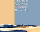 Efetividade de Gestão das Unidades de Conservação Federais do Brasil