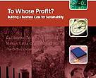 Capa da publicação To Whose Profit? - Building a Business Case for Sustainability 